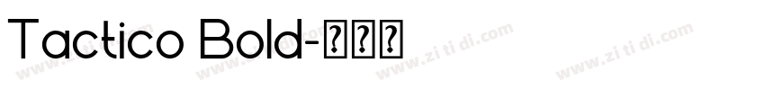 Tactico Bold字体转换